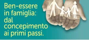 ben-essere-e-salute-in-famiglia-la-prevenzione-dal-concepimento-ai-primi-passi2